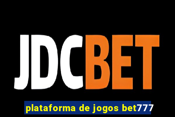 plataforma de jogos bet777